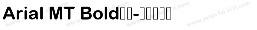 Arial MT Bold字体字体转换